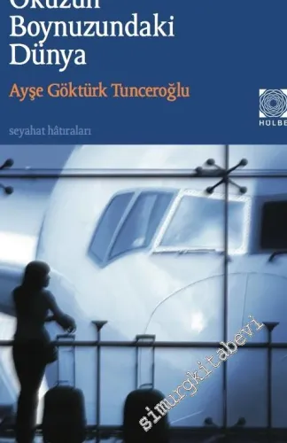 Öküzün Boynuzundaki Dünya -Seyahat Notları -         2016