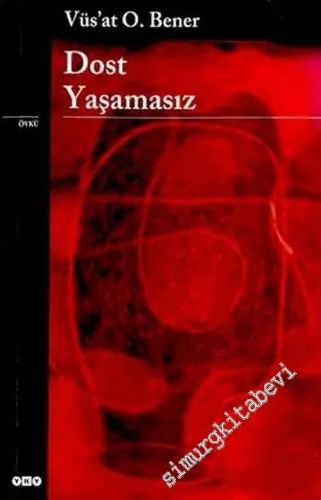 Dost Yaşamasız -           2015