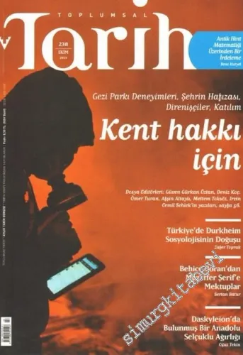 Toplumsal Tarih Dergisi : Kent Hakkı İçin - Sayı: 238      Ekim 2013