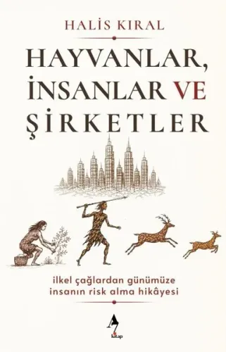Hayvanlar, İnsanlar ve Şirketler