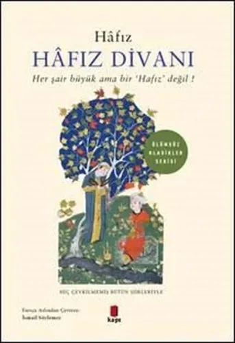 Hafız Divanı; Her Şair Büyük Ama Bir ‘Hafız' Değil!