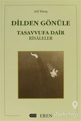 Dilden Gönüle Tasavvufa Dair Risaleler