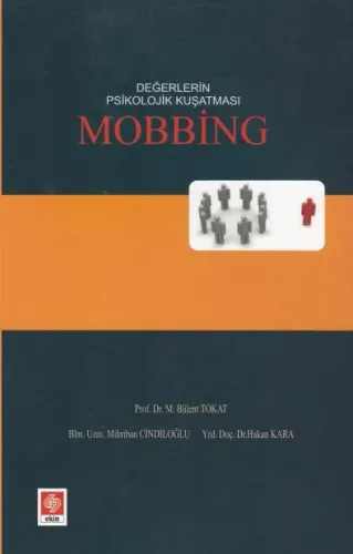 Değerlerin Psikolojik Kuşatması Mobbing