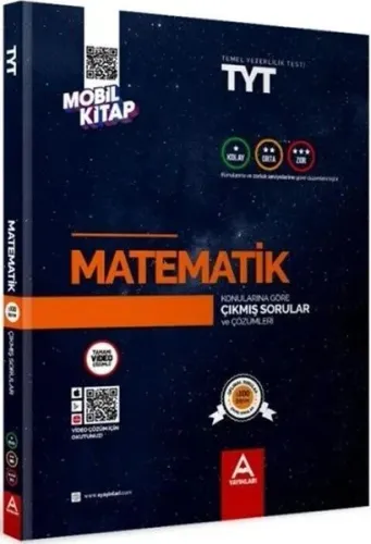 A Yayınları TYT Matematik Konularına ve Zorluk Derecelerine Göre Çıkmış Soru ve Çözümleri