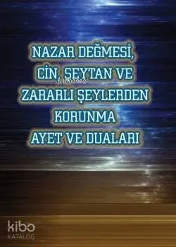 Nazar Değmesi Cin Şeytan ve Korunma Ayetleri
