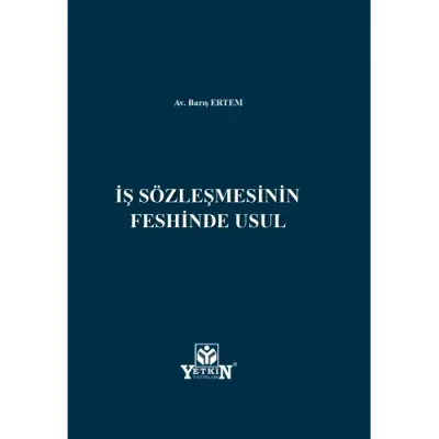 İş Sözleşmesinin Feshinde Usul