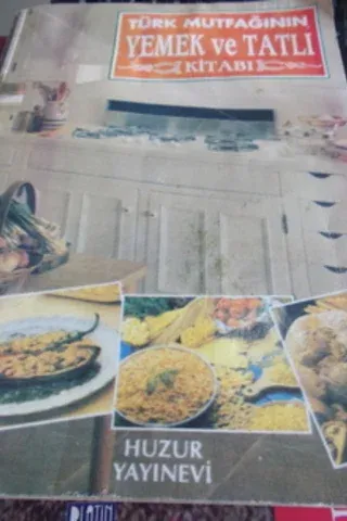 Türk Mutfağının Yemek ve Tatlı Kitabı