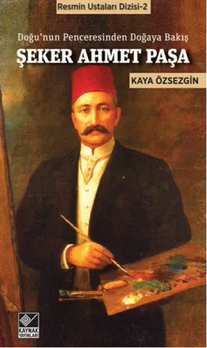 Şeker Ahmet Paşa; Doğu'nun Penceresinden Doğaya Bakış