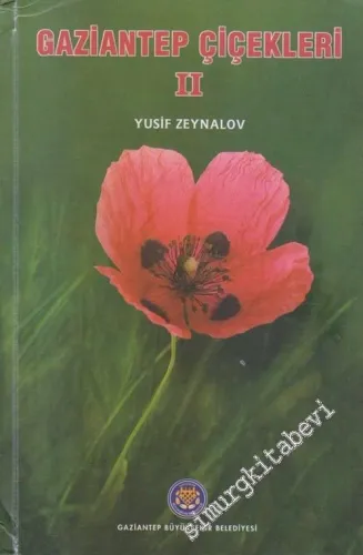 Gaziantep Çiçekleri Cilt 2 CİLTLİ -        2011