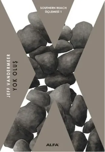 Yok Oluş; Southern Reach Üçlemesi 1