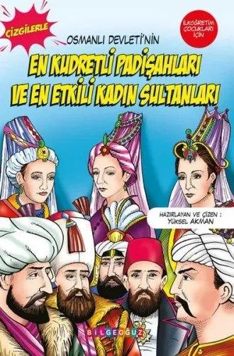 En Kudretli Padişahları ve En Etkili Kadın Sultanları
