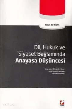 Dil, Hukuk Ve Siyaset Bağlamında Anayasa Düşüncesi