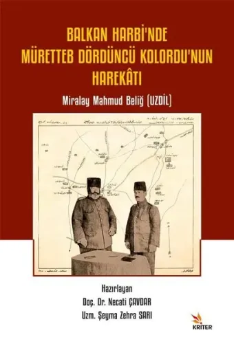 Balkan Harbi’nde Müretteb Dördüncü Kolordu’nun Harekâtı