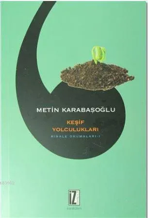 Risale Okumaları 1 Keşif Yolculukları