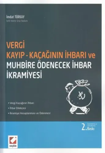 Vergi Kayıp- Kaçağının İhbarı ve Muhbire Ödenecek İhbar İkramiyesi