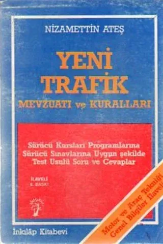 Yeni Trafik Mevzuatı ve Kuralları