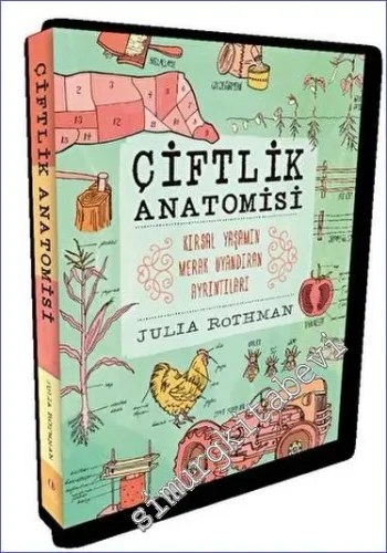Çiftlik Anatomisi : Kırsal Yaşamın Merak Uyandıran Ayrıntıları -         2023