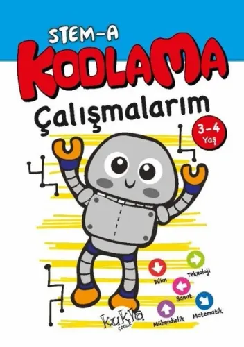 STEM - A 3 - 4 Yaş Kodlama Çalışmalarım Kukla 9786052211694