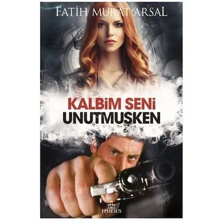 KALBİM SENİ UNUTMUŞKEN, CİLTSİZ