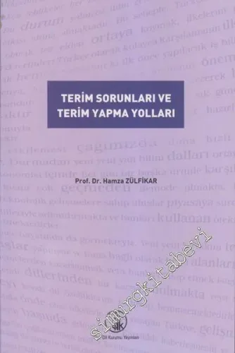 Terim Sorunları ve Terim Yapma Yolları -        2011