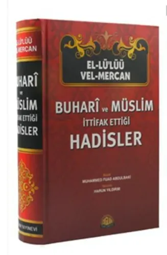 El-Lü'lüü vel Mercan - Buhari ve Müslim İttifak Ettiği Hadisler
