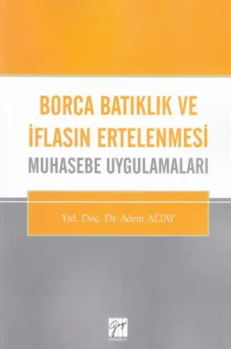 Borca Batıklık ve İflasın Ertelenmesi Muhasebe Uygulamaları