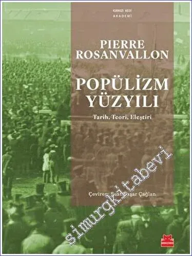 Popülizm Yüzyılı - Tarih Teori Eleştiri -         2023