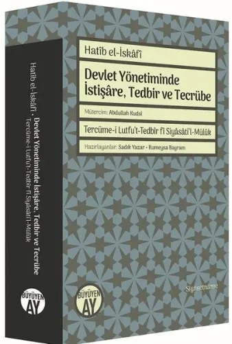 Devlet Yönetiminde İstişâre, Tedbir ve Tecrübe