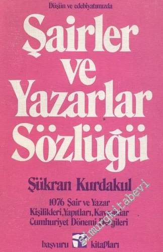 Düşün ve Edebiyatımızda Şairler ve Yazarlar Sözlüğü -