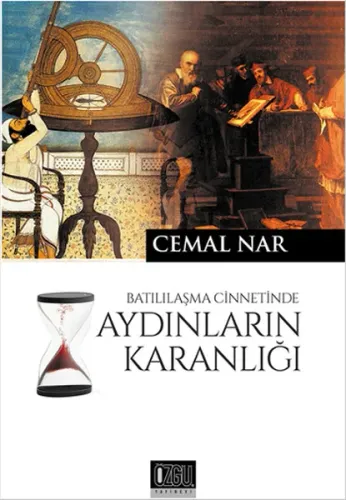 Batılılaşma Cinnetinde Aydınların Karanlığı