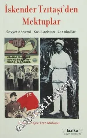 İskender Tzitaşi'den Mektuplar: Sovyet Dönemi, Kızıl Lazistan, Laz Okulları -