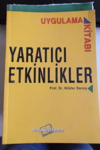Yaratıcı Etkinlikler Uygulama Kitabı