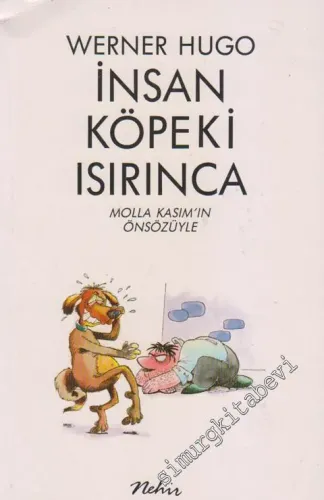 İnsan Köpeki Isırınca -        1989