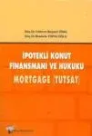 İpotekli Konut Finansmanı Ve Hukuku, Mortgage (Tutsat)