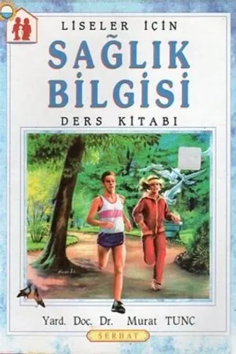 Liseler İçin Sağlık Bilgisi Ders Kitabı