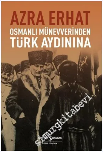 Osmanlı Münevverinden Türk Aydınına -         2024