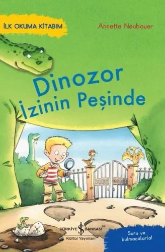 Dinozor İzinin Peşinde - İlk Okuma Kitabım - Soru ve Bulmacalarla! | K