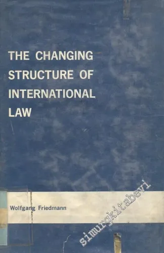 The Changing Structure of International Law -