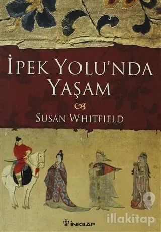 İpek Yolu'nda Yaşam