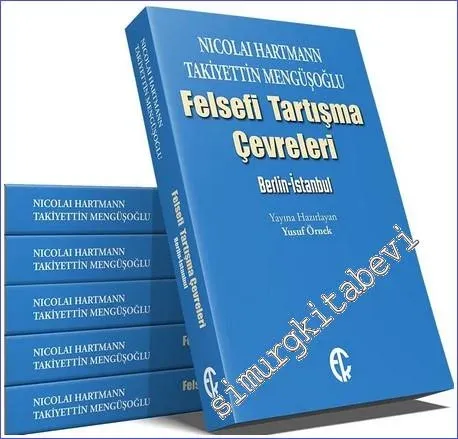 Nicolai Hartmann - Takiyettin Mengüşoğlu Felsefi Tartışma Çevreleri : 
