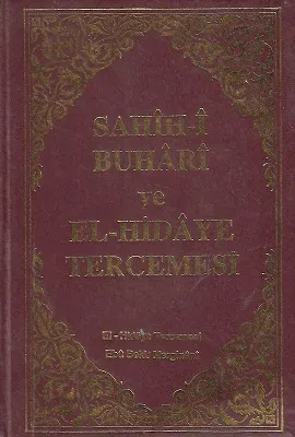 Sahîh-î Buhârî ve El-Hidâye Tercemesi 7. Cilt Tek Kitap