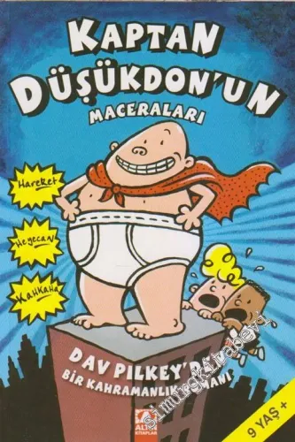 Kaptan Düşükdon'un Maceraları: Dav Pilkey'den Bir Kahramanlık Romanı (Hareket Heyecan Kahkaha) -