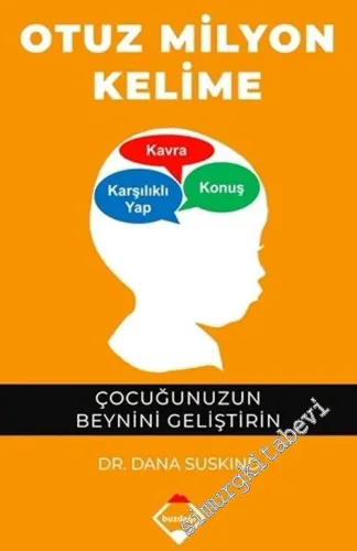 Otuz Milyon Kelime : Çocuğunuzun Beynini Geliştirin -         2021