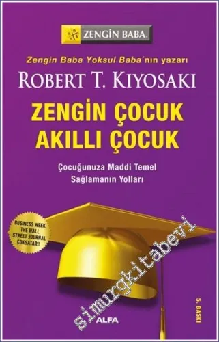 Zengin Çocuk Akıllı Çocuk - Çocuğunuza Maddi Temel Sağlamanın Yolları 