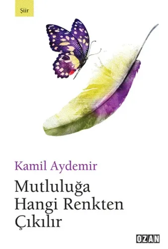 Mutluluğa Hangi Renkten Uçulur
