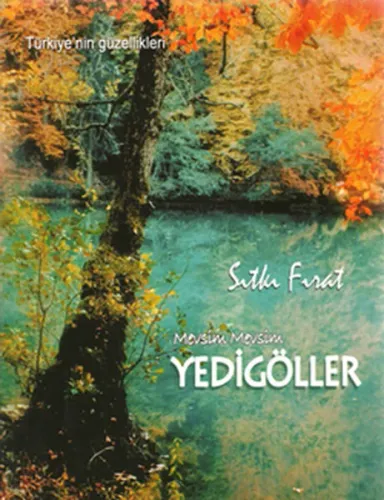 Mevsim Mevsim Yedigöller