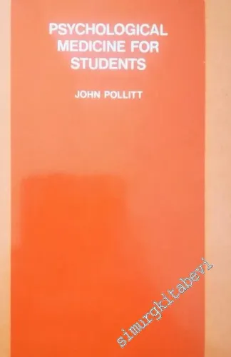 Psychological Medicine for Students -        1978