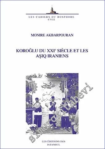 Koroğlu du XXIe Siecle et les Aşiq Iraniens -