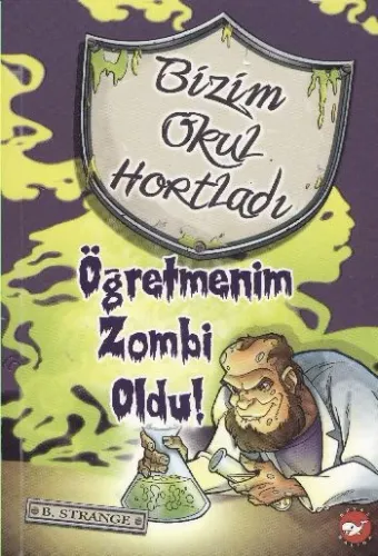 Bizim Okul Hortladı - Öğretmenim Zombi Oldu!