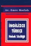 İngilizce Türkçe Hukuk Sözlüğü
